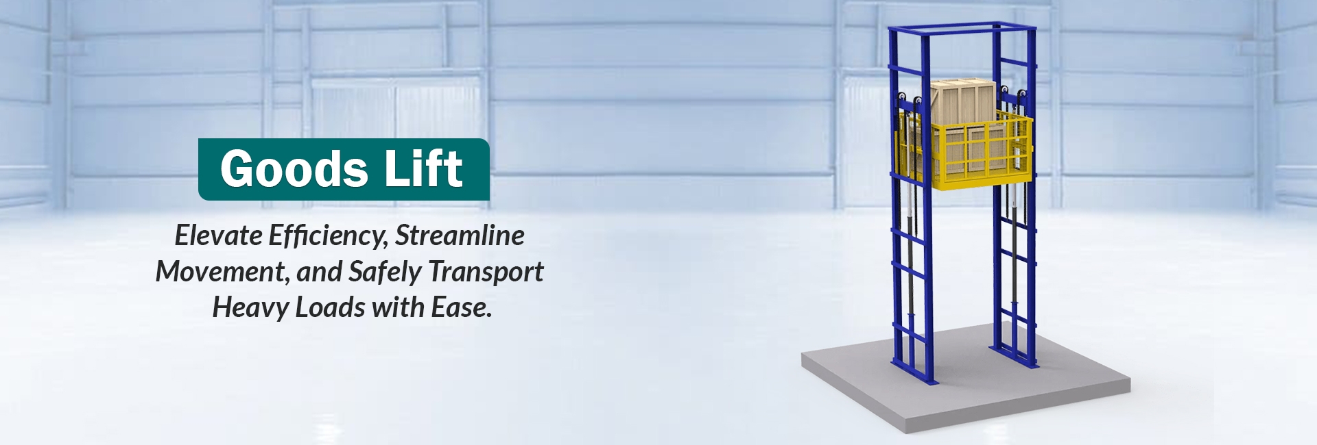 Goods Lift Manufacturers in Delhi